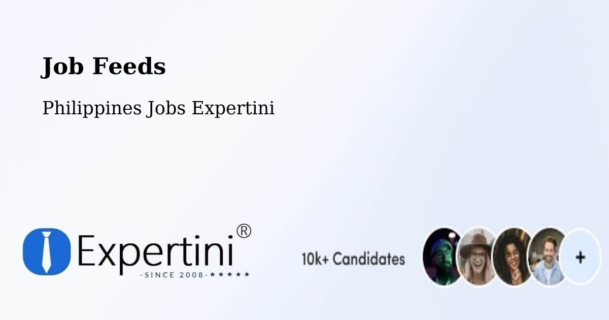 Job Listings Feed – Bunga - Philippines Jobs Expertini