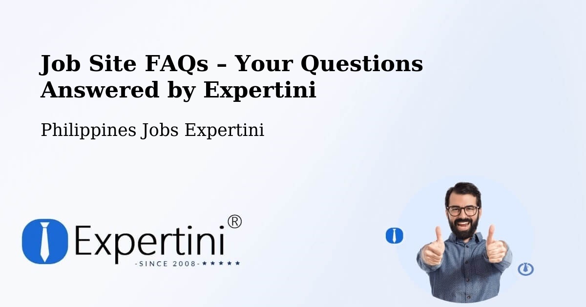 Job Site FAQs – Frequently Asked Questions – Bunga - Bunga, Philippines Jobs Expertini